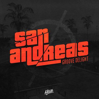 San Andreas (Radio Edit) By Groove Delight's cover
