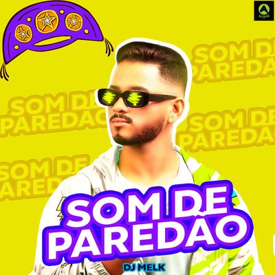 Som de Paredão (feat. Alysson CDs Oficial) (feat. Alysson CDs Oficial) By djmelk, Alysson CDs Oficial's cover