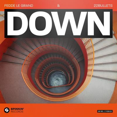 Down By Fedde Le Grand, 22Bullets's cover