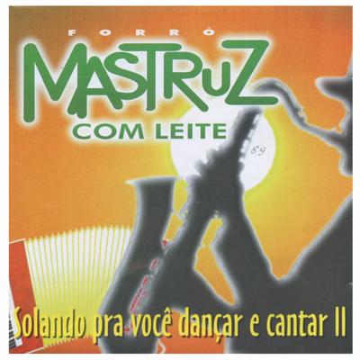 Meu Vaqueiro, Meu Peão By Mastruz Com Leite's cover