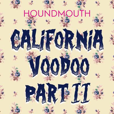 California Voodoo, Pt. II's cover