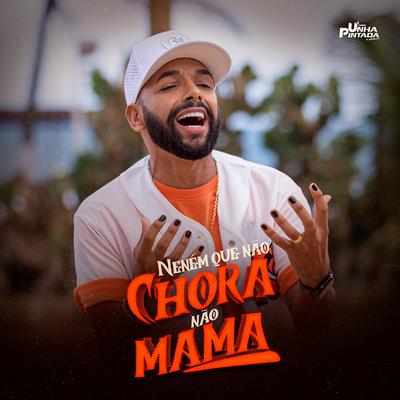 Neném Que Não Chora Não Mama's cover