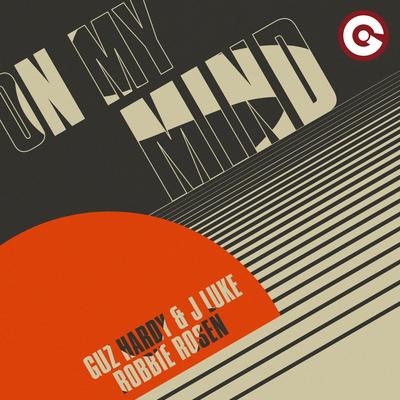 On My Mind By Guz Hardy & J Luke, Robbie Rosen's cover
