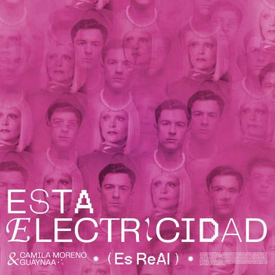 Esta Electricidad (Es Real) By Camila Moreno, Guaynaa's cover