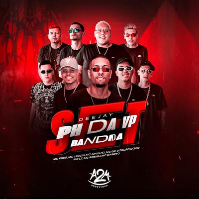 Set Dj Ph da Vp Bandida By Dj Ph Da Vp, GORDÃO DO PC, MC Junin RD, Mc Lz, Mc G2, Mc Leozin, Mc Romeu, Mc Frog, MC Garoto's cover