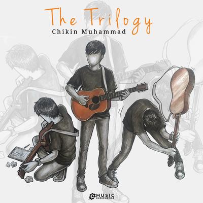 The Trilogy Of Chikin Muhammad's cover