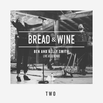Song of Moses (Live) By Bread & Wine, Ben Smith's cover