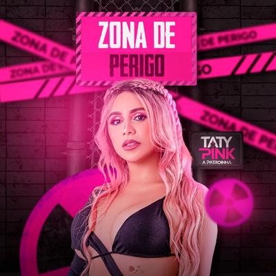 Zona de Perigo By Taty pink's cover