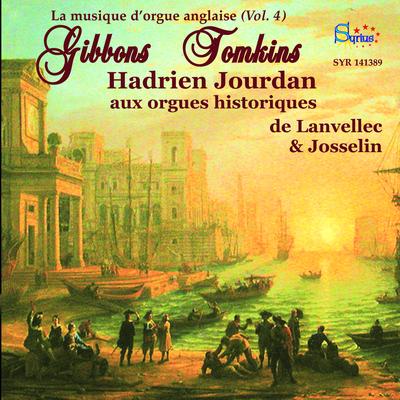 Tomkins: Orgues historiques de Lanvellec & Josselin, la musique d’orgue anglaise, vol. 4's cover