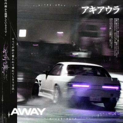 away By akiaura, DVRKLXGHT's cover