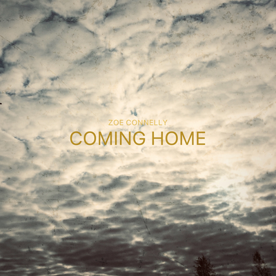 Coming Home By Zoe Connelly's cover