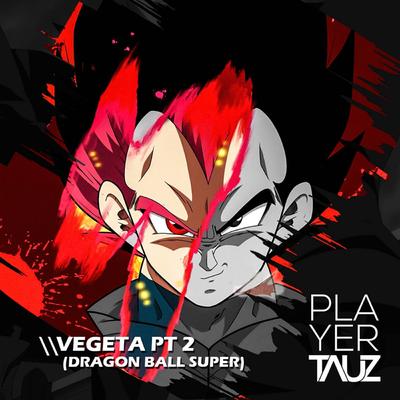 Vegeta II (Dragon Ball Super) By Tauz's cover