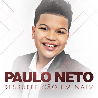 Ressurreição em Naim By Paulo Neto's cover
