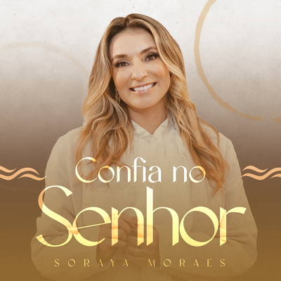 Confia no Senhor (Acústico) By Soraya Moraes's cover