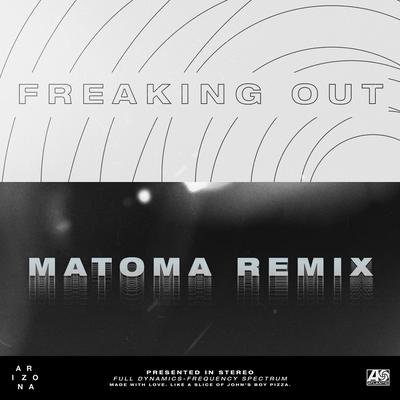 Freaking Out (Matoma Remix)'s cover