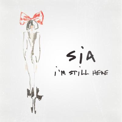 I'm Still Here By Sia's cover