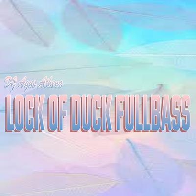 Lock Of Duck Fullbass's cover