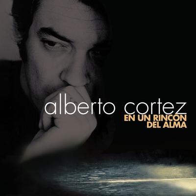 En un rincón del alma By Alberto Cortez's cover