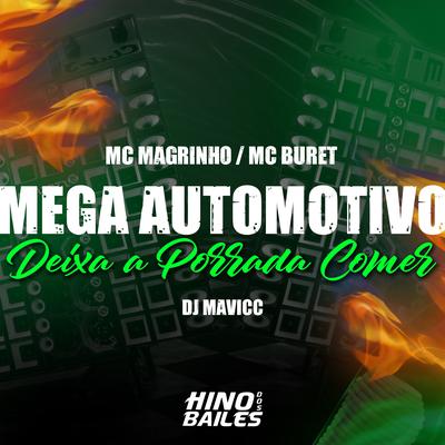 Mega Automotivo Deixa a Porrada Comer By Mc Magrinho, Mc Buret, DJ MAVICC's cover