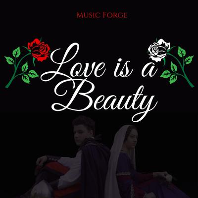 Love Is a Beauty By Music Forge's cover