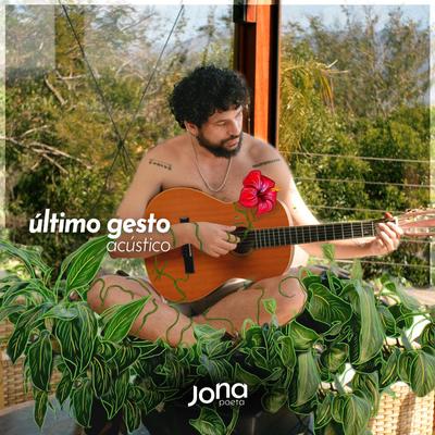 Último Gesto - Acústico By Jona Poeta's cover