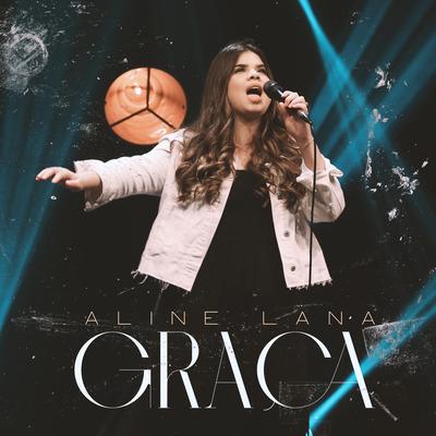 Graça By Aline Lana's cover