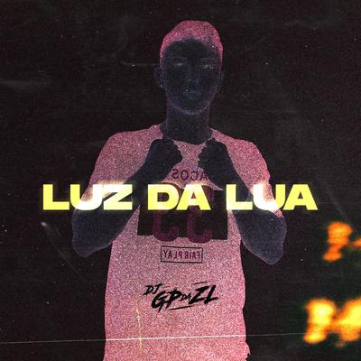 Luz da Lua By Mc Nem Jm, GP DA ZL, MC 2JHOW's cover