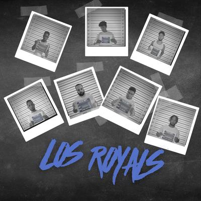 Los Royals (feat. Kaizen Dr, Niñon Rap, Arbel, Iam Astro & Yovlad)'s cover