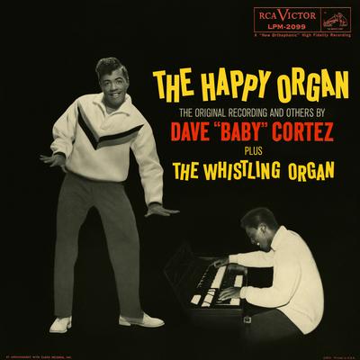 The Happy Organ By Dave "Baby" Cortez's cover