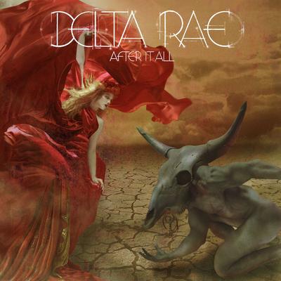 I Will Never Die By Delta Rae's cover
