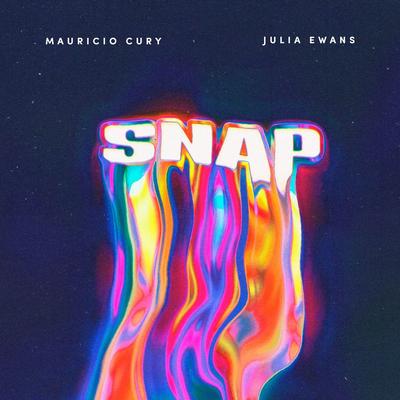 Snap (Remix) By Mauricio Cury, Julia Ewans's cover