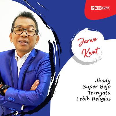 Jhody Super Bejo Ternyata Lebih Religius's cover