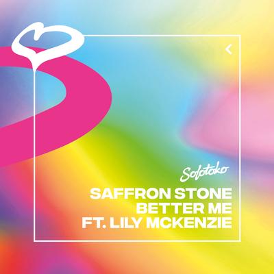 Better Me (feat. Lily Mckenzie) By Saffron Stone, Lily McKenzie's cover