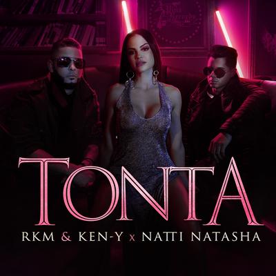 Tonta By RKM & Ken-Y, NATTI NATASHA's cover