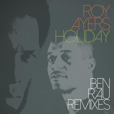Holiday (Ben Rau Meta Remix) By Roy Ayers, Terri Wells, Ben Rau's cover
