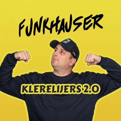 Klerelijers 2.0 By Funkhauser's cover