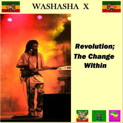 Revolution; The Change Within (Dubwise) By Washasha X's cover
