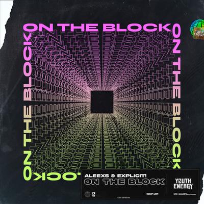 On the Block By Aleexs, EXPLICIT!'s cover