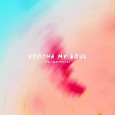 Dreamwalk (Sound bath Remix) By Soothe My Soul's cover