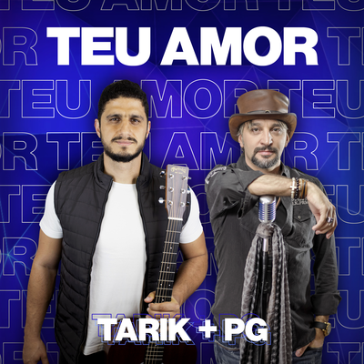 Teu Amor By Tarik Mohallem, PG's cover