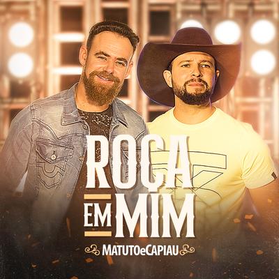 Roça em Mim By Matuto e Capiau's cover