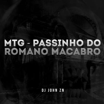 MTG PASSINHO DO ROMANO MACABRO By DJ JOHN ZN, strong mend's cover