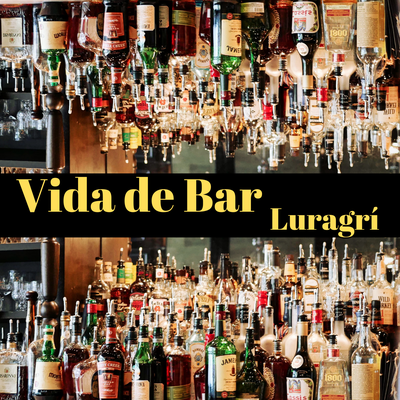 Vida de Bar By Luragrí's cover