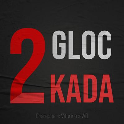 2 Glockada By 185, 185.Chamone, 185.Viturino, 185.Wd's cover