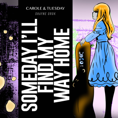 Someday I'll Find My Way Home (From "Carole & Tuesday")'s cover