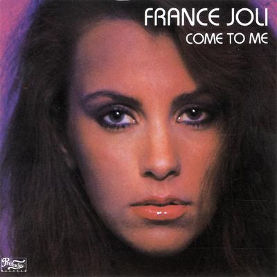 Come to Me (Radio Edit) By France Joli's cover