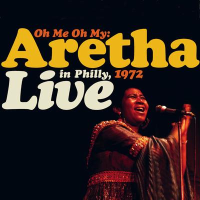 Don't Play That Song (Live in Philly 1972) [2007 Remaster] By Aretha Franklin's cover