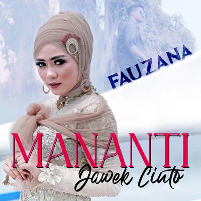 Mananti Jawek Cinto By Fauzana's cover