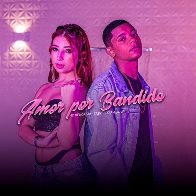 Amor por Bandido By Taby, MC MENOR HR's cover