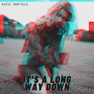 It's a Long Way Down By Katie Garfield's cover